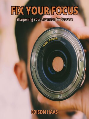 cover image of Fix Your Focus
